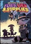 6982473 Critters At War: Flies, Lies &amp; Supplies