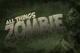 588938 All Things Zombie: The Boardgame