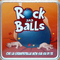 1781642 Rock and Balls 