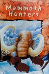 803042 Mammoth Hunters