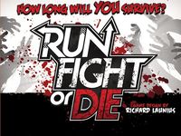 1835933 Run, Fight, or Die!