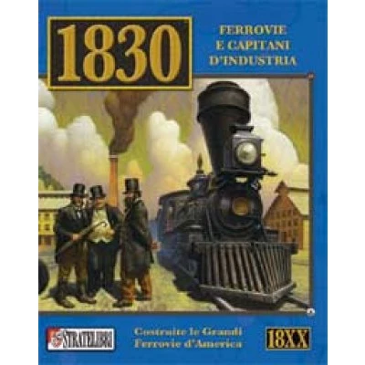 1830: Ferrovie e Capitani D' Industria
