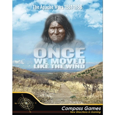 Once We Moved Like the Wind: The Apache Wars, 1861-1886 Main