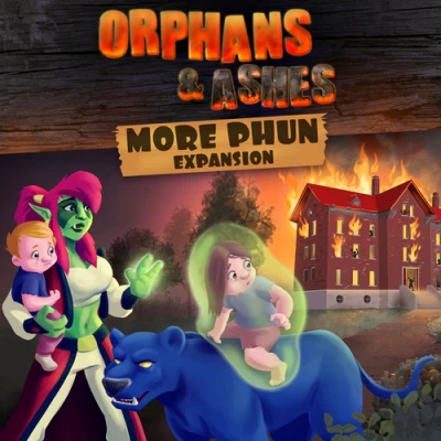 Orphans & Ashes: More Phun Main