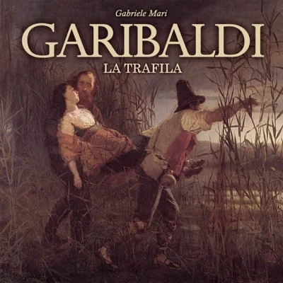 Garibaldi: La Trafila Main