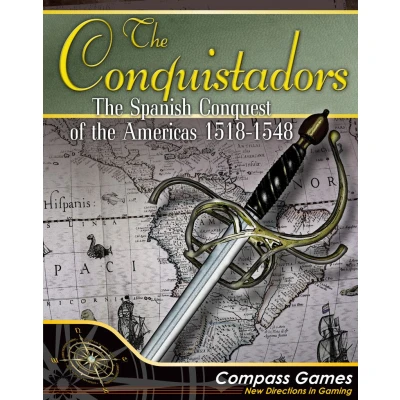 The Conquistadors: The Spanish Conquest of the Americas 1518-1548 Main
