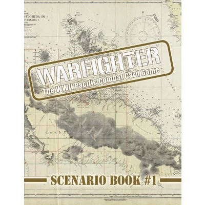 Warfighter: WWII Pacific Combat Card Game – Scenario Book #1 Main