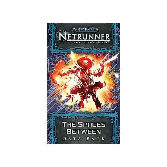 Android: Netrunner – The Spaces Between Main