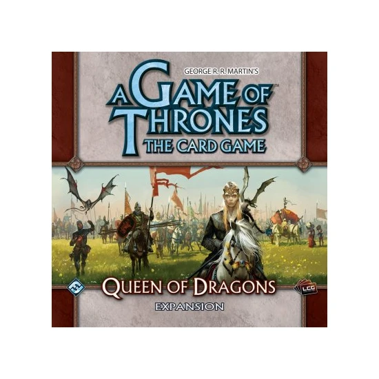 A Game of Thrones LCG: Queen of Dragons Main