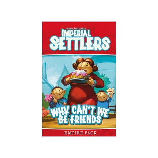 Imperial Settlers: Why Can't We Be Friends 