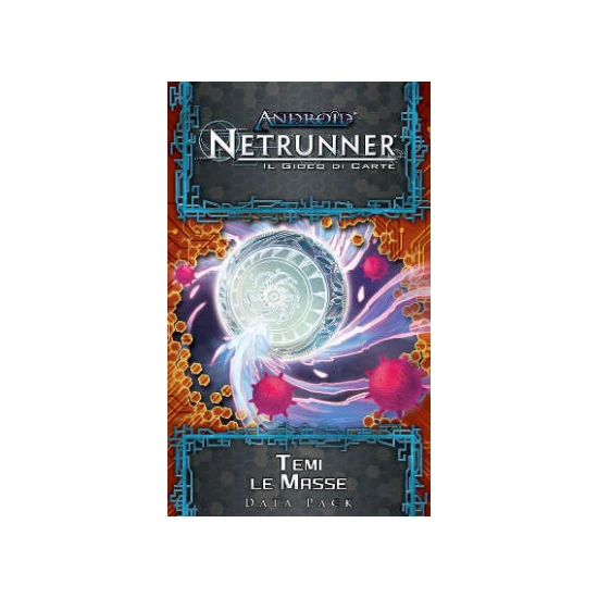 Android Netrunner LCG: Temi le Masse Main