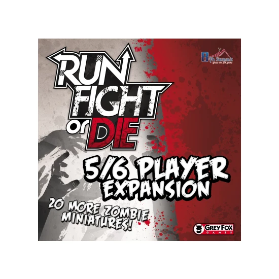 Run, Fight, or Die! 5/6 Player Expansion  Main
