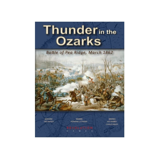Thunder in the Ozarks: Battle for Pea Ridge, March 1862